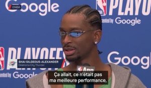 Thunder - SGA estime ne pas avoir fait sa meilleure ni sa pire performance, Holmgren le défend