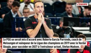 Avec l'arrivée de l'entraîneur espagnol Roberto Garcia Parados en 2027, le PSG prépare une nouvelle révolution - Hand - Liqui Moly Starligue