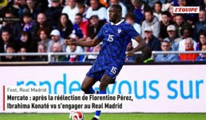 Mercato : après la réélection de Florentino Pérez, Ibrahima Konaté va s'engager au Real Madrid - Foot - Liga