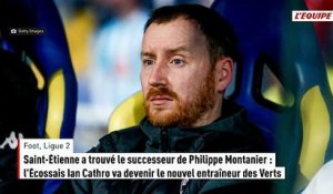 Saint-Étienne a trouvé le successeur de Philippe Montanier : l'Écossais Ian Cathro va devenir le nouvel entraîneur des Verts - Foot - Ligue 2