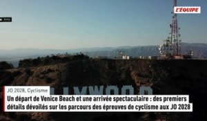 Un départ de Venice Beach et une arrivée spectaculaire : des premiers détails dévoilés sur les parcours des épreuves de cyclisme aux JO 2028 - JO 2028 - Cyclisme