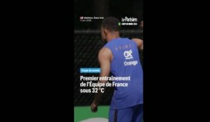 Les Bleus s'entraînent sous la chaleur