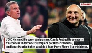 Nice officialise le départ de Claude Puel, Maurice Cohen de retour à la présidence - Foot - Ligue 1