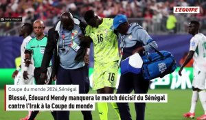 Blessé, Édouard Mendy manquera le match décisif du Sénégal contre l'Irak à la Coupe du monde - Foot - Coupe du monde 2026