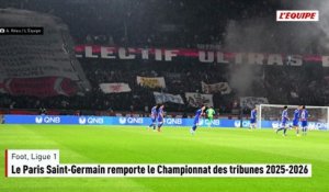 Le Paris Saint-Germain remporte le Championnat des tribunes 2025-2026 - Foot - Ligue 1