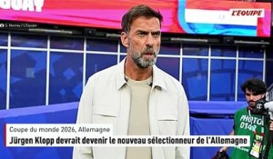 Un retour sur le banc deux ans après : Jürgen Klopp devrait devenir le nouveau sélectionneur de l'Allemagne - Foot