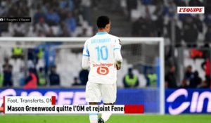 C'est officiel : Mason Greenwood quitte l'OM et rejoint Fenerbahçe - Foot - Transferts - OM