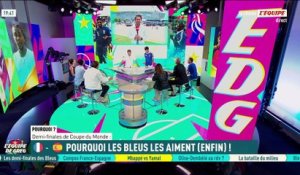 Pourquoi les Bleus aiment enfin les 1/2 finales de Mondial - L'Équipe de Greg - extrait