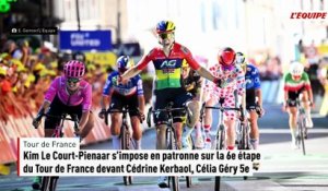 Kim Le Court-Pienaar s'impose en patronne sur la 6e étape du Tour de France devant Cédrine Kerbaol, Célia Géry 5e - Tour de France femmes