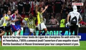 L'UEFA ouvre une procédure disciplinaire contre Mattéo Guendouzi et Mason Greenwood - Foot - Ligue des champions