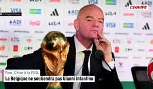 La Belgique ne soutiendra pas Gianni Infantino - Foot - FIFA - Belgique