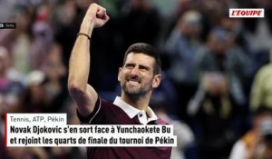 Novak Djokovic s'en sort face à Yunchaokete Bu et rejoint les quarts de finale du tournoi de Pékin - Tennis