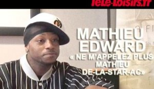Mathieu Edward Interview