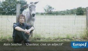 Alain Souchon : "Chanteur, c'est un adjectif"