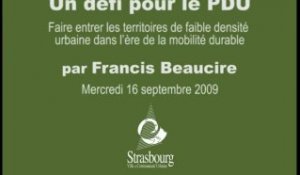 Un défi pour le PDU (Plan de Déplacements Urbains) à Strasbourg avec Francis Beaucire 1/3 2009