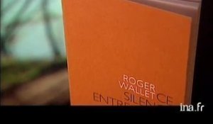 Roger Wallet : ce silence entre nous