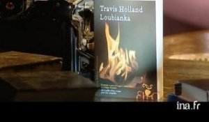 Travis Holland : Loubianka