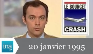 20h France 2 du 20 janvier 1995 - Crash au Bourget - Archive INA