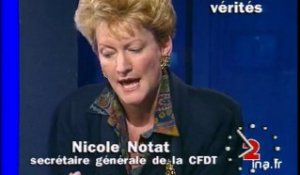 Les 4 vérités : Nicole Notat, secrétaire général CFDT