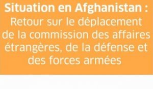 Retraits des forces armées françaises : où en est-on en l'Afghanistan ?
