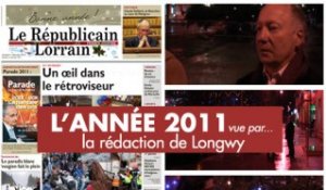 L'année 2011 vue par le Républicain Lorrain de Longwy