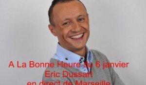 A la bonne heure : la chronique d'Eric Dussart du 06/01/2012