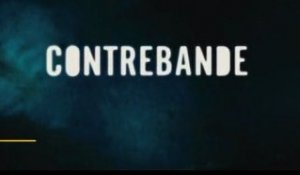 Contrebande - Bande-Annonce / Trailer #2 [VF|HD]