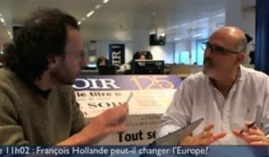 Le 11h02: «Seul, Hollande ne pourra pas changer l'Europe»