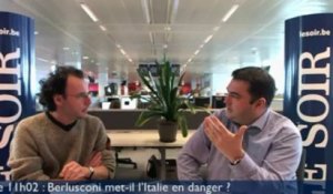 Le 11H02 : Berlusconi met-il l'Italie en danger ?