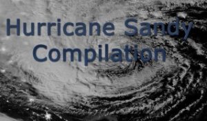 Hurricane Sandy Compilation