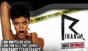 Rihanna " Diamonds World Tour" au Stade De France avec Skyrock
