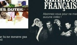 Yves Duteil - Pour que tu ne meures pas - Chanson française