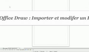 Comment importer et modifier un document PDF avec Draw ?