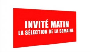 Invité matin_la semaine du 10/12/12