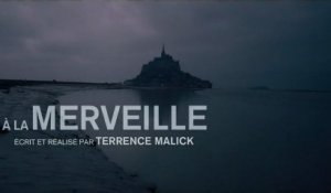 A LA MERVEILLE- Bande-Annonce / Trailer [VOST|HD1080p]