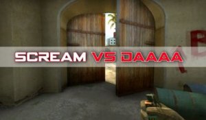 ScreaM vs daaa