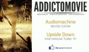 Upside Down - International Trailer #1 Music #3 (Audiomachine - Worlds Collide)