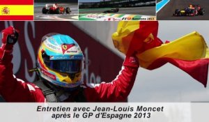 Entretien avec Jean-Louis Moncet après le Grand Prix d'Espagne 2013