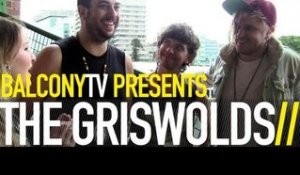 INTERVIEW WITH THE GRISWOLDS (BalconyTV)