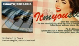 Francesco Digilio, Smooth Jazz Band - Dedicated to Paolo