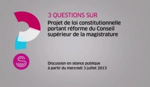 [Questions sur] Projet de loi constitutionnelle sur la réforme du Conseil supérieur de la magistrature