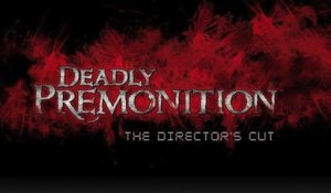 Deadly Premonition : The Director's Cut - PC Reveal Trailer