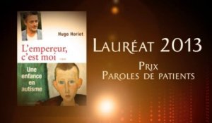 Lauréat 2013 - Prix Paroles de Patients [Version longue]