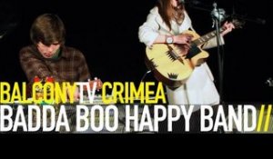 BADDA BOO HAPPY BAND - MY CAPTAIN (BalconyTV)