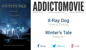 Winter's Tale - Trailer #1 Music #1 (X-Ray Dog - Time is Ticking)