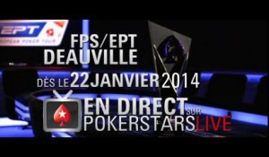 Teaser Grande Finale FPS / Main Event EPT Deauville 2014 - PokerStars.fr