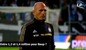 Entre 1,2 et 1,4 millions pour Baup ?