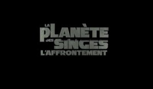 La Planète des Singes : L'Affrontement - Bande-Annonce / Trailer [VF|HD]