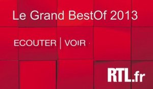 Le Grand Best Of 2013 du Grand Studio RTL