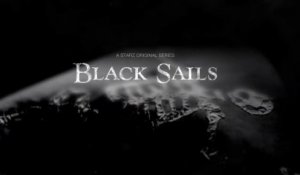 Black Sails - Inside Look Trailer - Starz [VO|HD]
